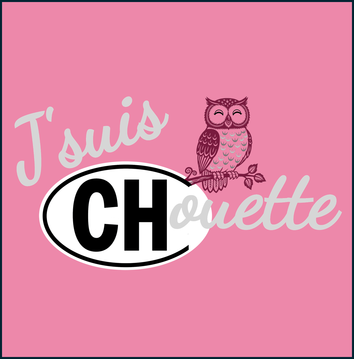 J'suis CHouette